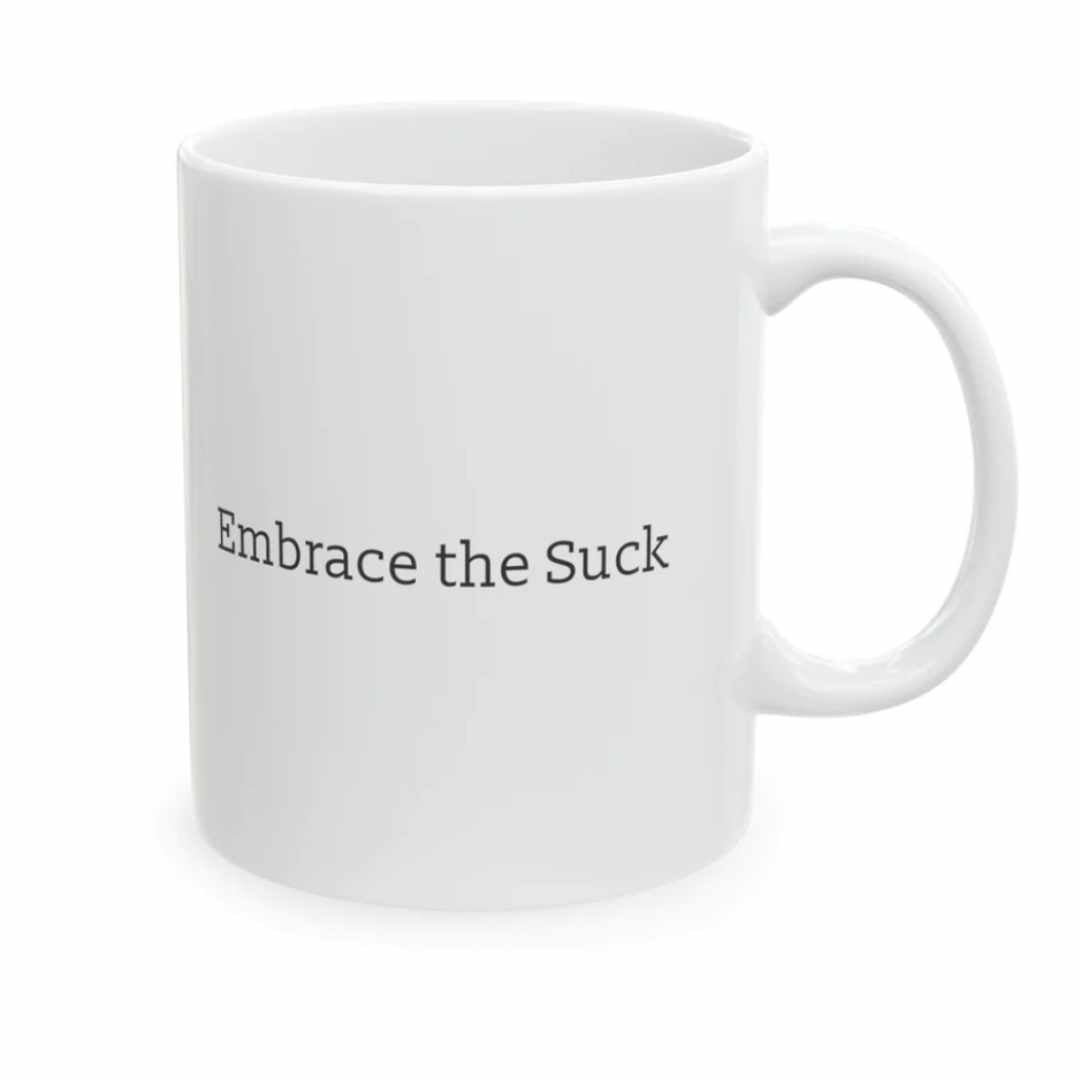 OFP Coffee Mug: Embrace the Suck